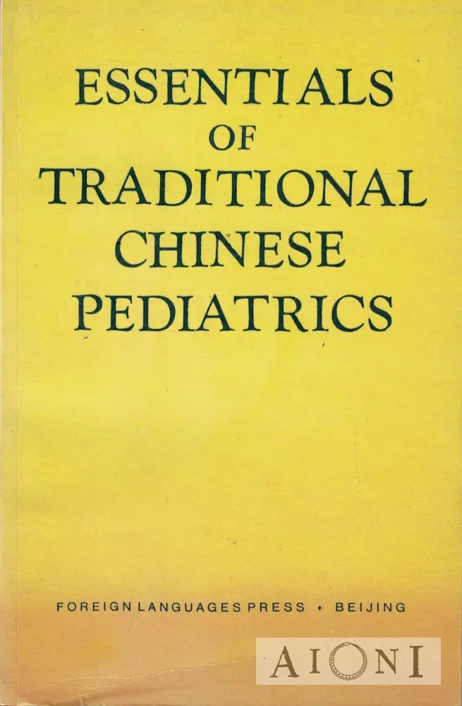 Essentials of Traditional Chinese Pediatrics Kirjat