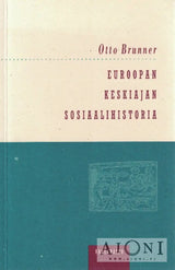 Euroopan keskiajan sosiaalihistoria Kirjat