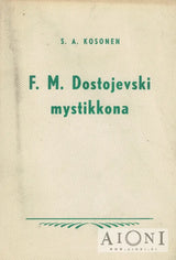 F. M. Dostojevski mystikkona Kirjat