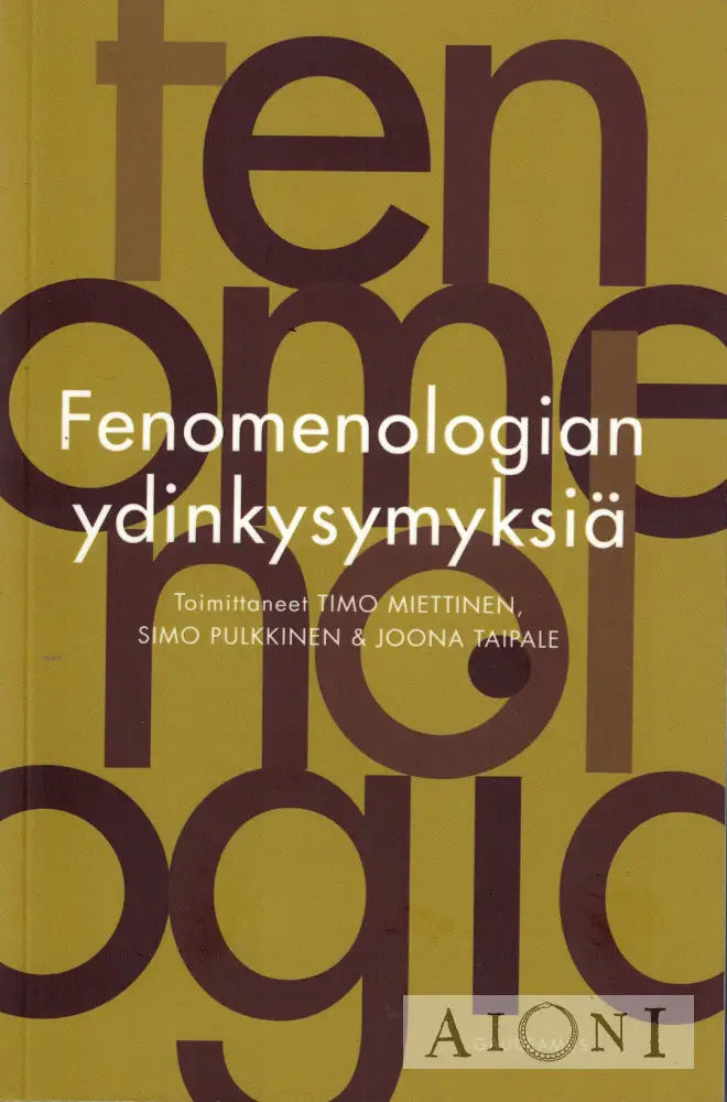 Fenomenologian ydinkysymyksiä Kirjat