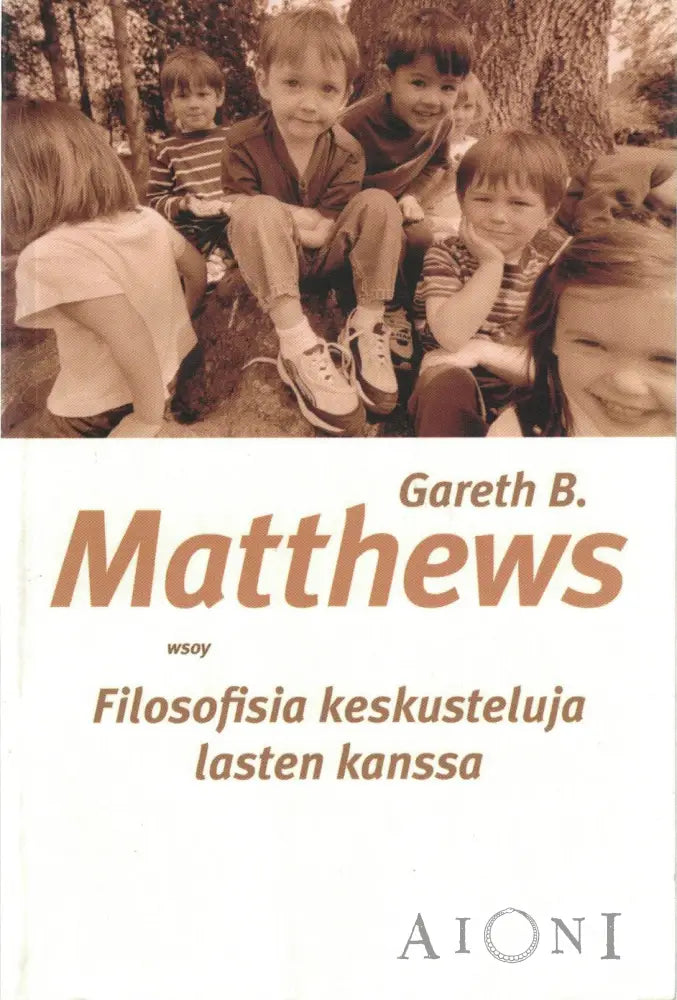 Filosofisia Keskusteluja Lasten Kanssa Kirjat