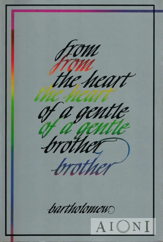From the Heart of a Gentle Brother Kirjat