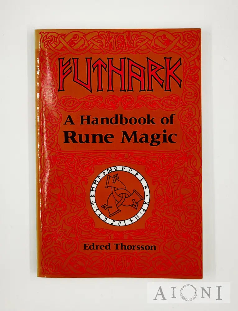 Futhark: A Handbook Of Rune Magic Kirjat