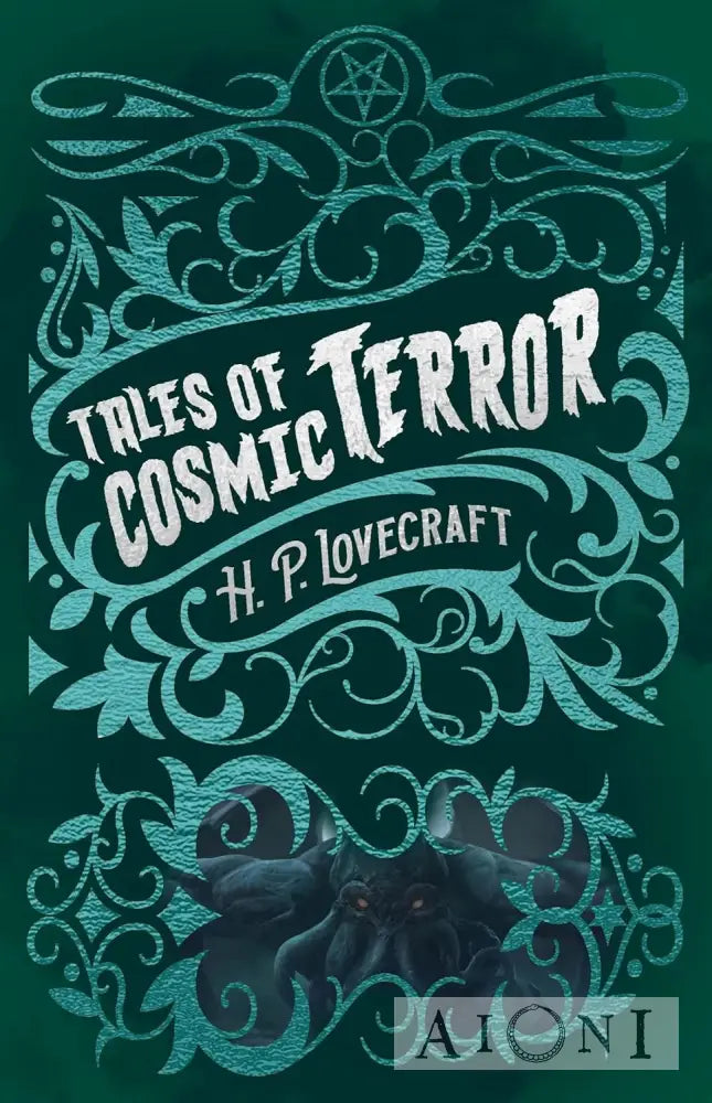 H. P. Lovecraft’s Tales of Cosmic Terror Kirjat