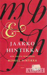 Hän valitsi nimekseen Merrill Hintikka Kirjat