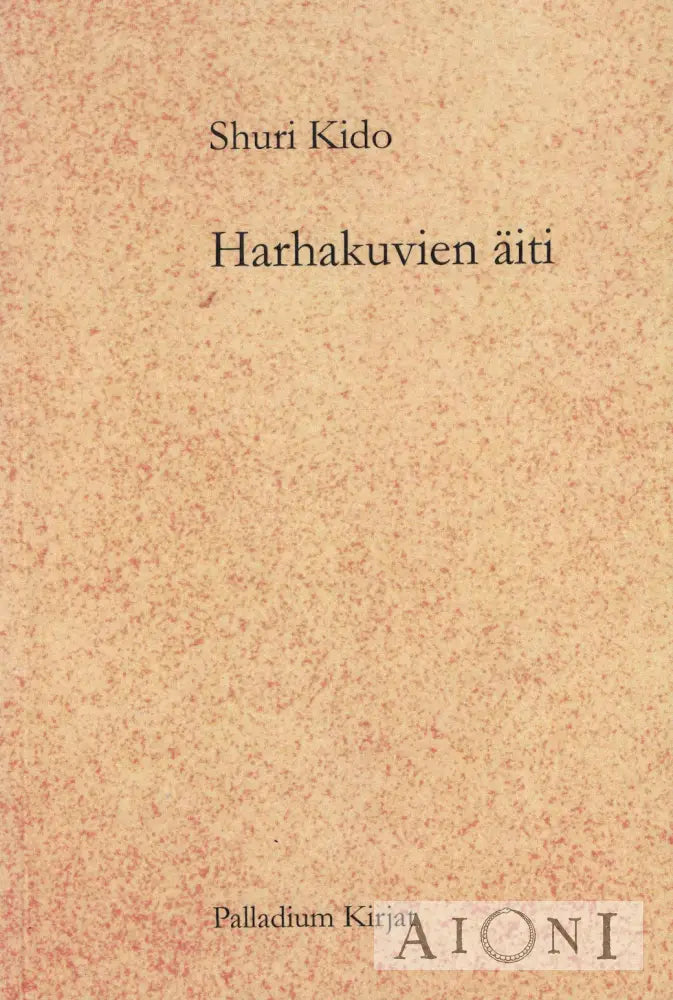 Harhakuvien äiti Kirjat