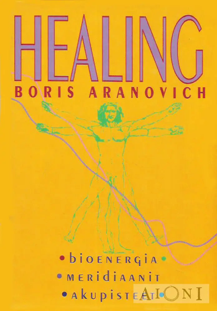 Healing - Bioenergiat Meridiaanit Akupisteet Kirjat