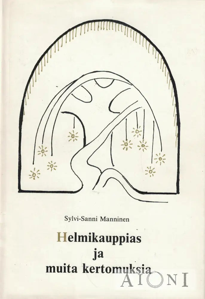 Helmikauppias ja muita kertomuksia Kirjat