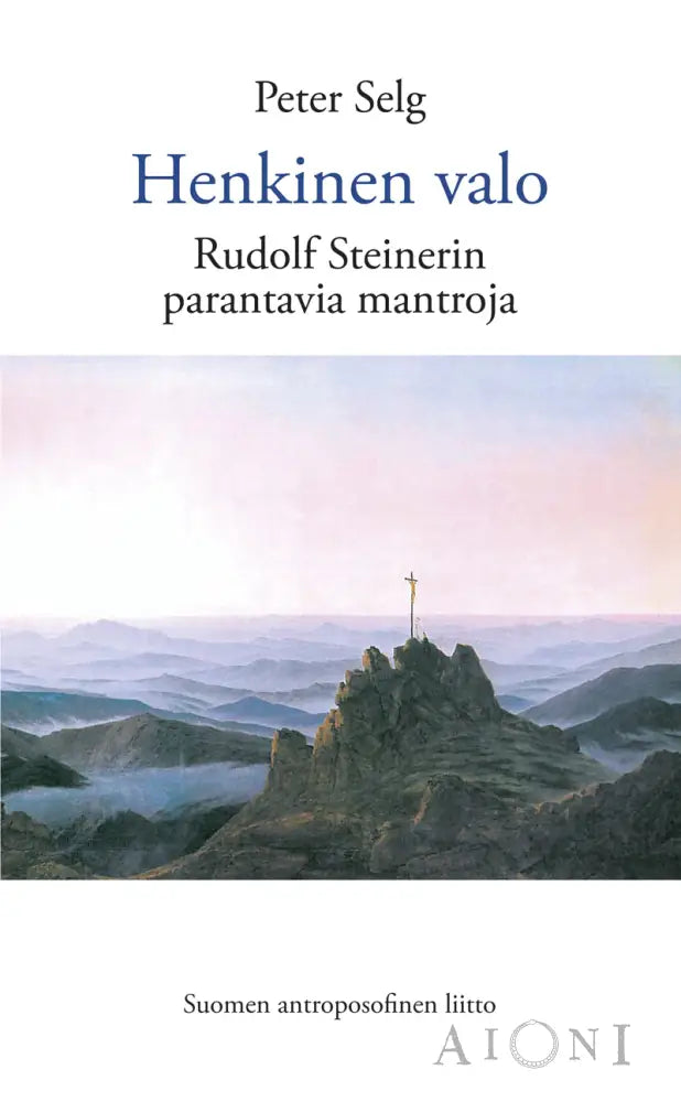 Henkinen Valo – Rudolf Steinerin Parantavia Mantroja Kirjat