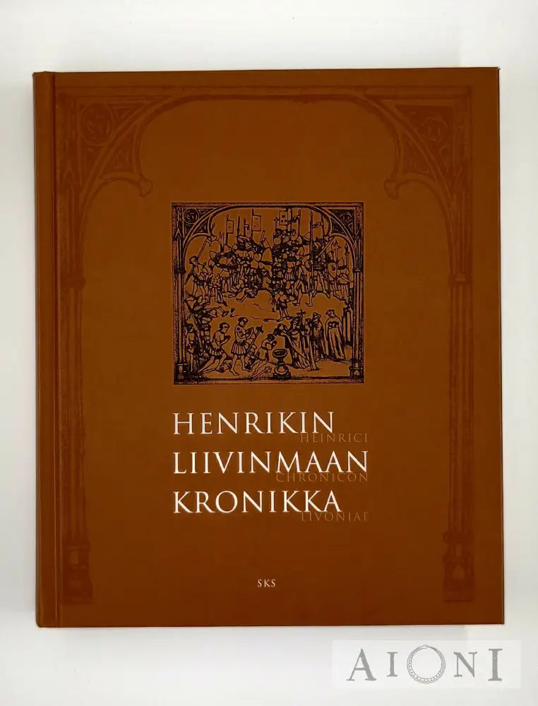 Henrikin Liivinmaan Kronikka Kirjat