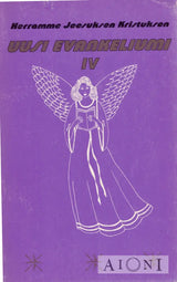 Herramme Jeesuksen Kristuksen UUSI EVANKELIUMI IV Kirjat