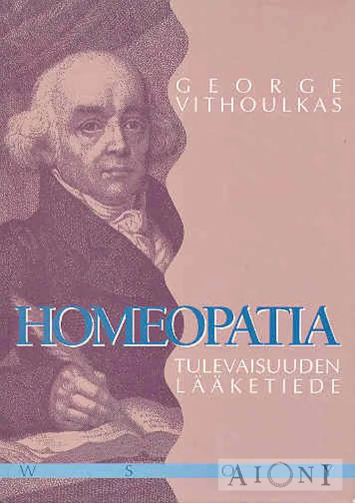 Homeopatia: Tulevaisuuden Lääketiede Kirjat