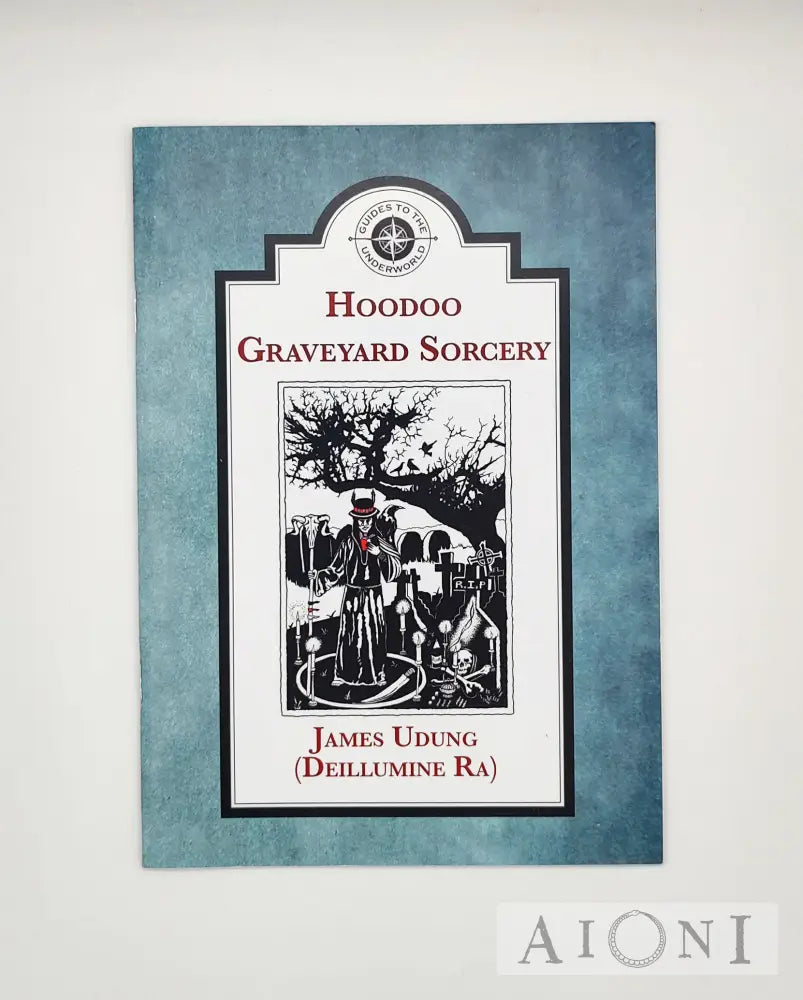 Hoodoo Graveyard Sorcery Kirjat