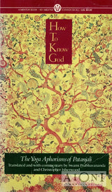 How to Know God – The Yoga Aphorisms of Patanjali Kirjat