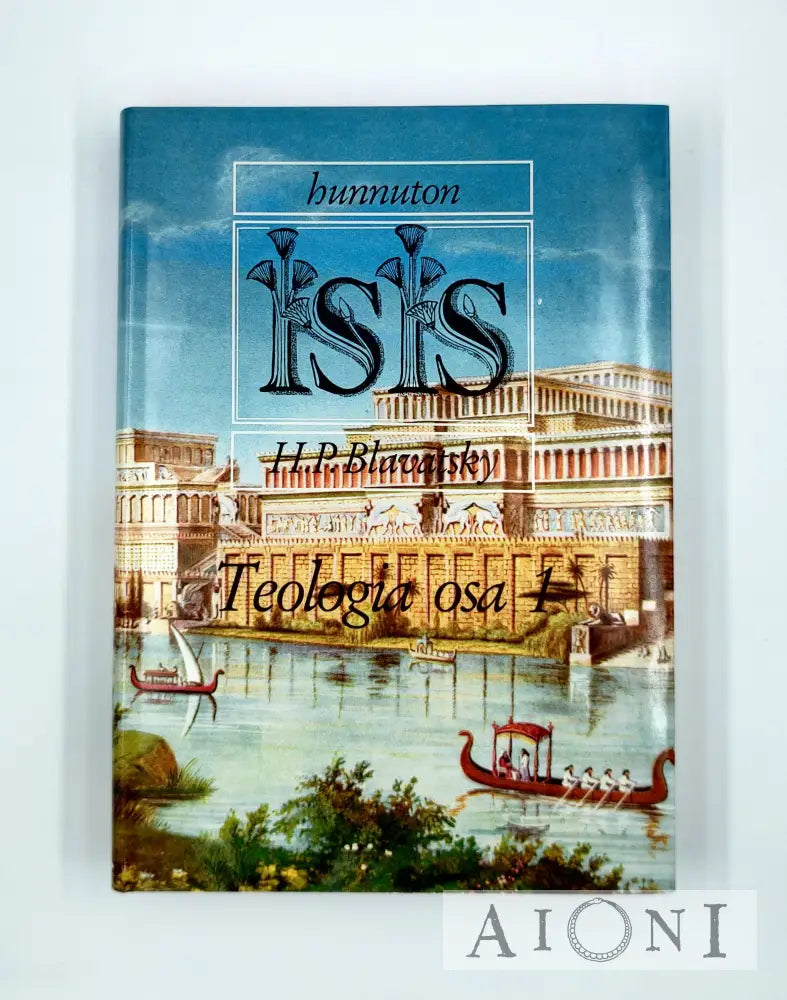 Hunnuton Isis Osa Iii Teologia 1 Kirjat