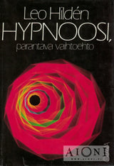 Hypnoosi parantava vaihtoehto Kirjat