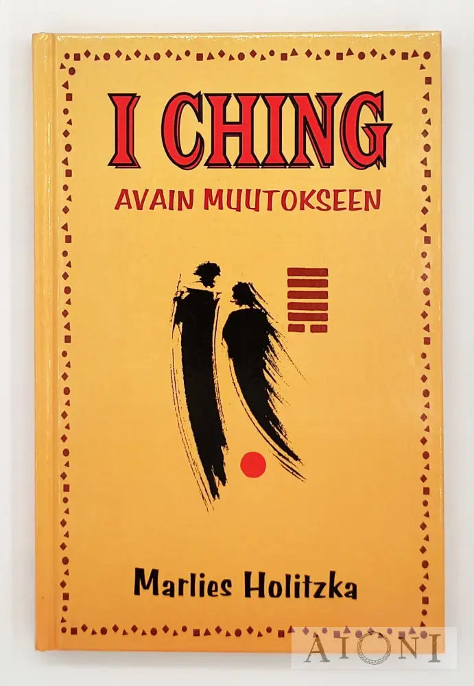 I Ching Avain Muutokseen Kirjat