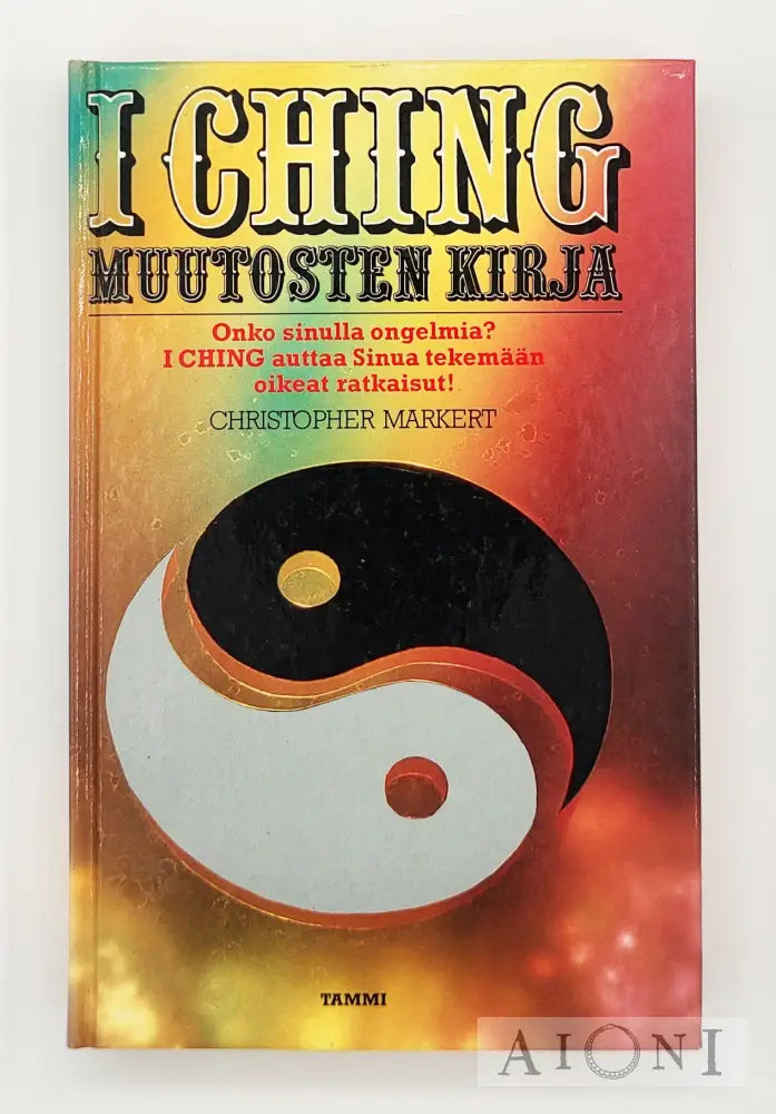 I Ching – Muutosten Kirja Kirjat