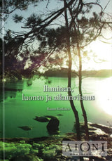 Ihminen luonto ja aikainviisaus Kirjat