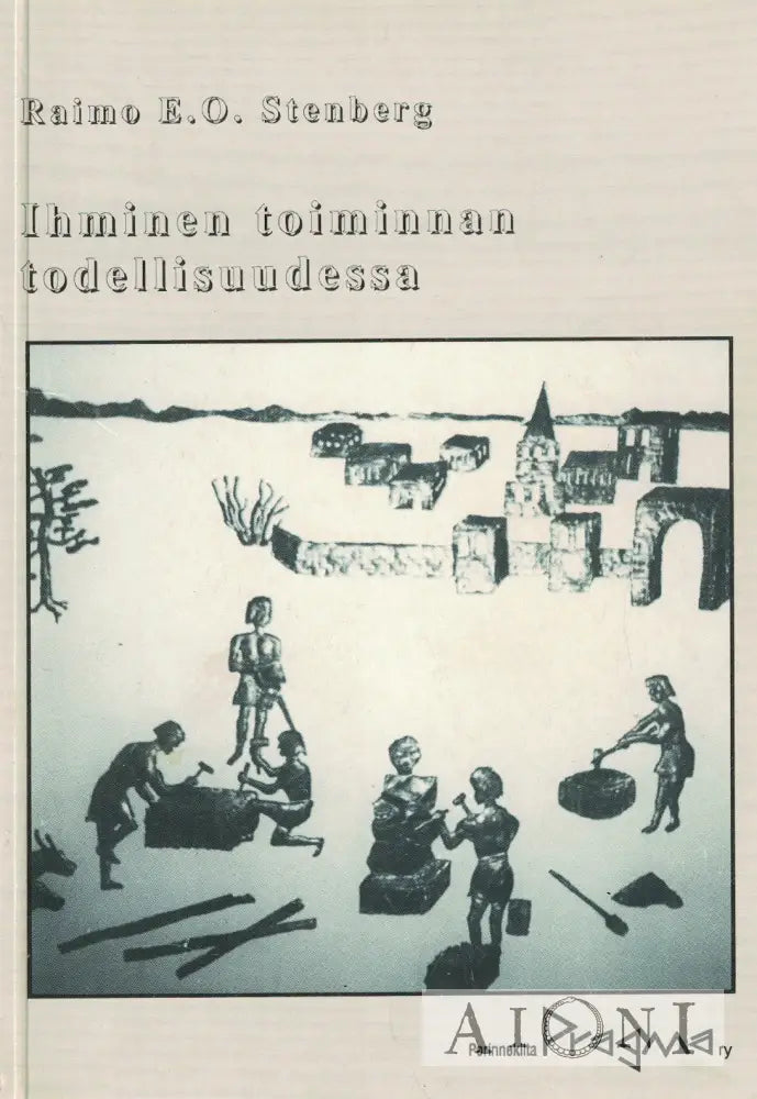 Ihminen toiminnan todellisuudessa Kirjat