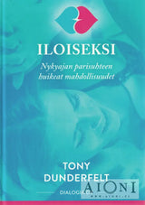 Iloiseksi – Nykyajan parisuhteen huikeat mahdollisuudet Kirjat