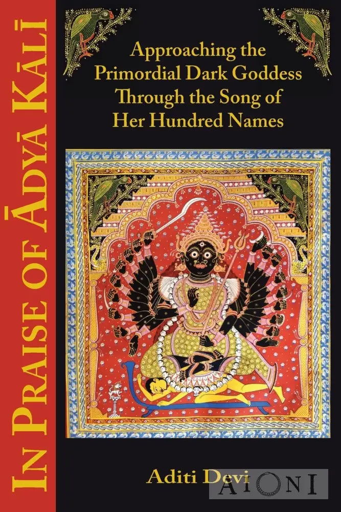 In Praise Of Adya Kali Kirjat