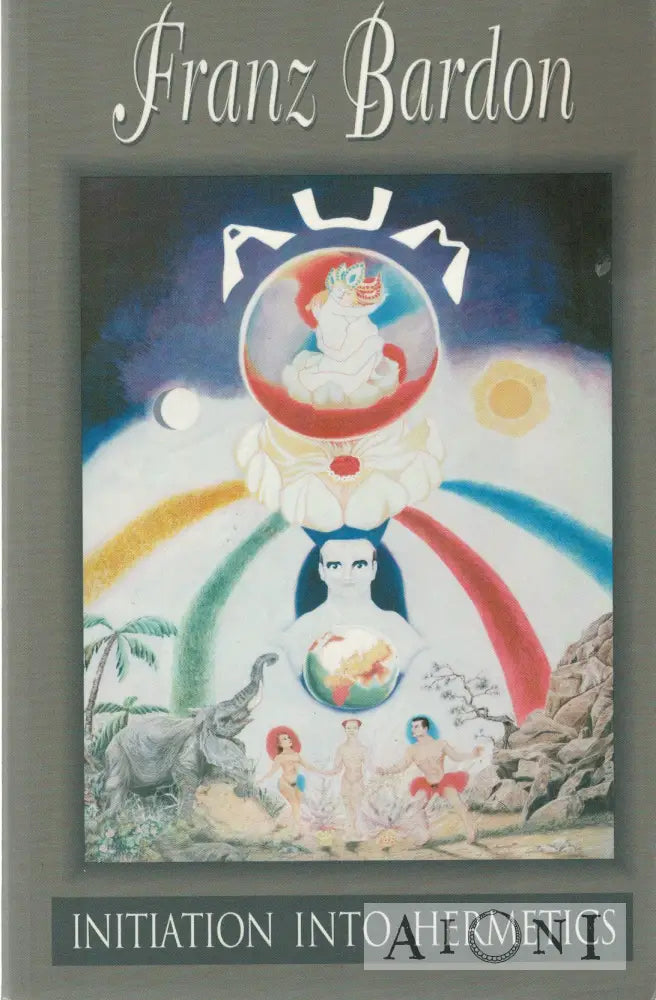 Initiation Into Hermetics: The Path Of The True Adept Kirjat