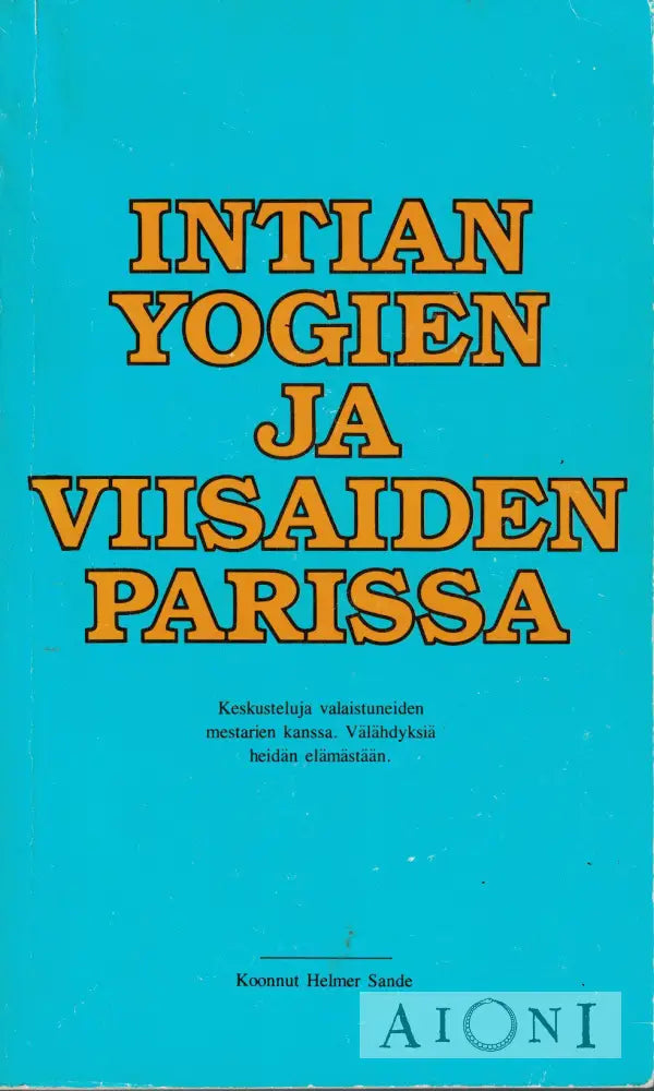 Intian yogien ja viisaiden parissa Kirjat