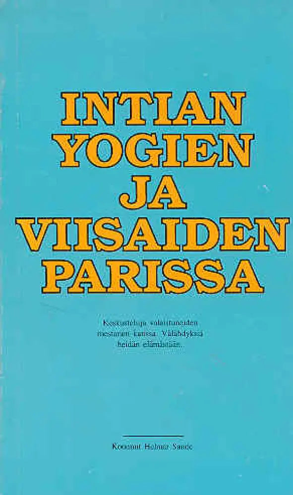 Intian Yogien Ja Viisaiden Parissa Kirjat