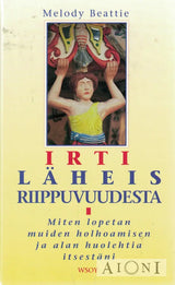 Irti läheisriippuvuudesta Kirjat