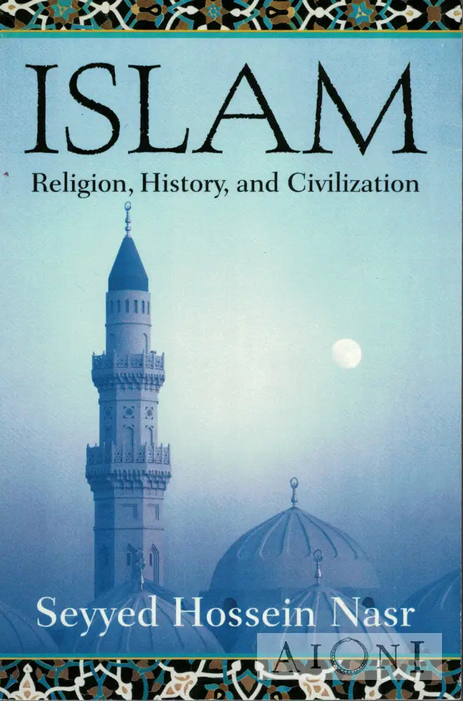Islam – Religion History and Civilization Kirjat