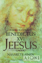 Jeesus Nasaretilainen - 1. osa: Kasteesta kirkastumiseen - Kirjat