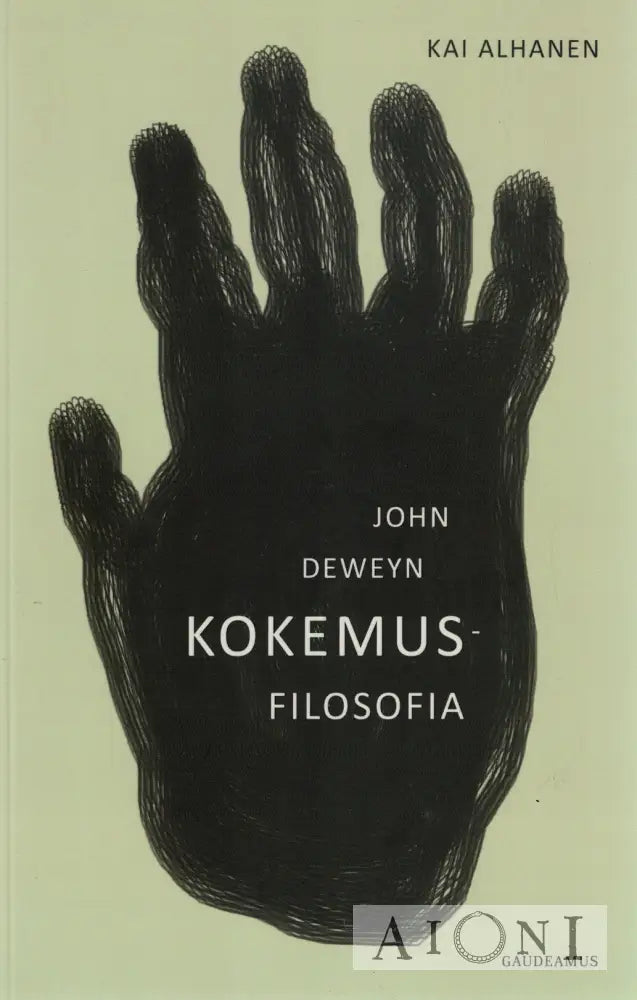 John Deweyn kokemusfilosofia Kirjat