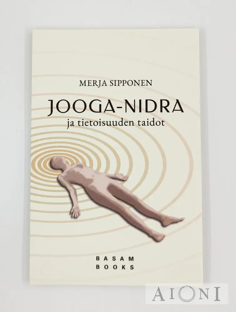 Jooga-Nidra Ja Tietoisuuden Taidot Kirjat