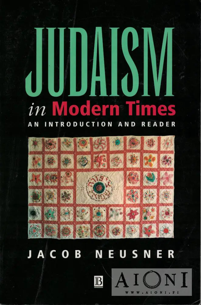 Jacob Neusner: Judaism in Modern Times – AIONI kirjakauppa & antikvariaatti