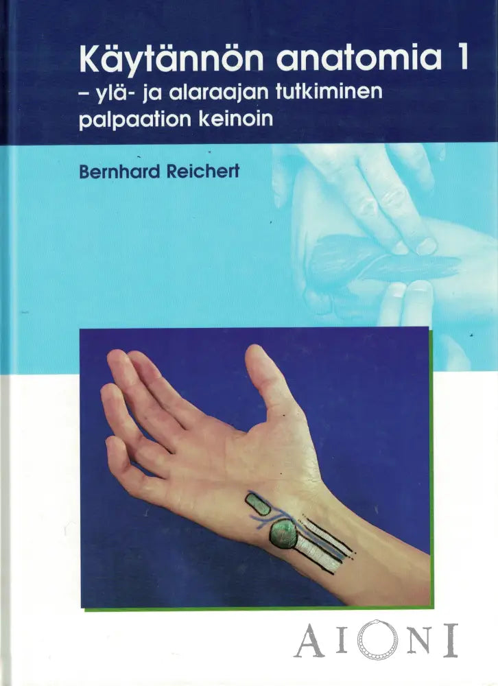 Käytännön anatomia 1 & 2 Kirjat