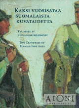Kaksi vuosisataa suomalaista kuvataidetta Kirjat