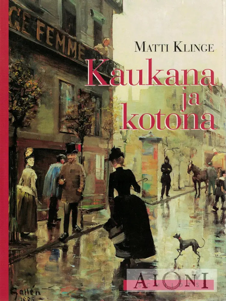 Kaukana ja kotona Kirjat