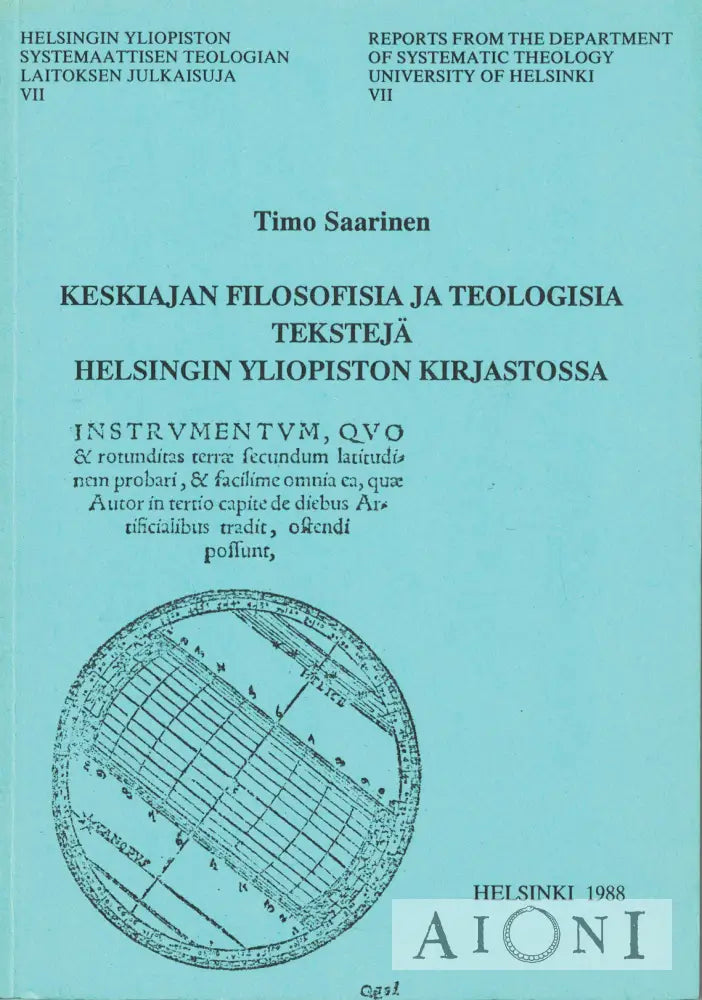 Keskiajan filosofisia ja teologisia tekstejä Helsingin yliopiston kirjastossa Kirjat