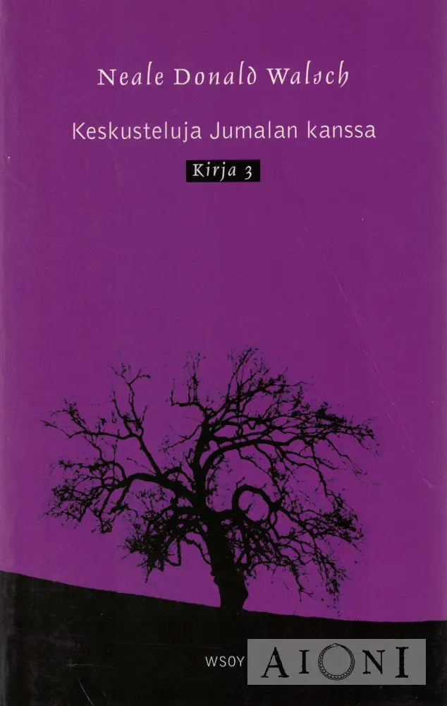 Keskusteluja Jumalan kanssa. Kirja 3 Kirjat