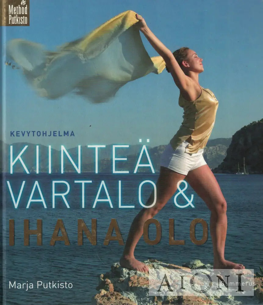 Kiinteä vartalo & ihana olo Kirjat