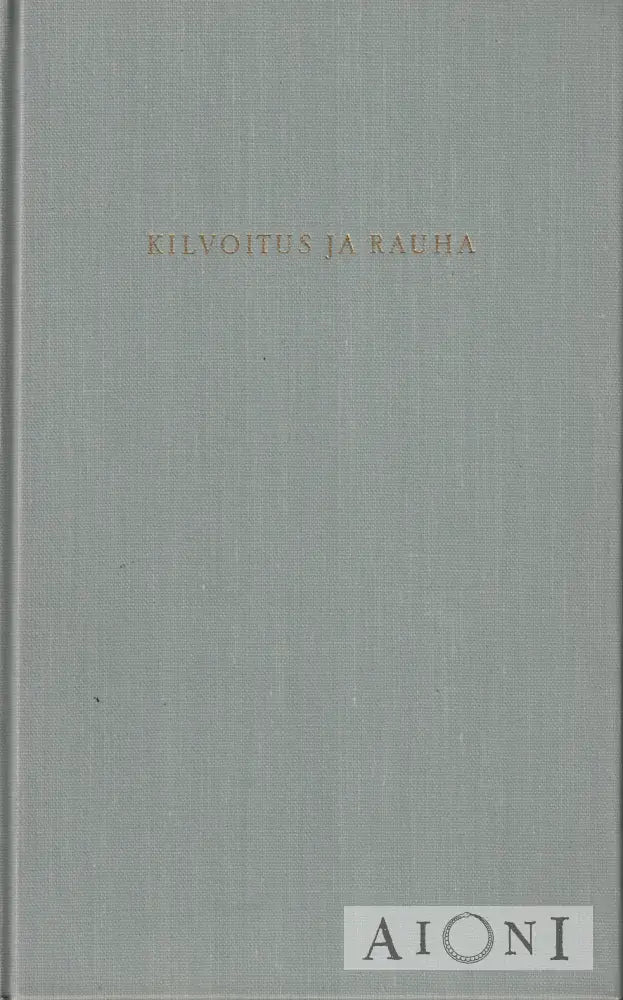 Kilvoitus ja rauha Kirjat