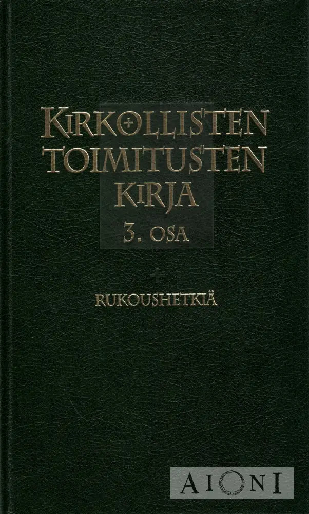 Kirkollisten toimitusten kirja 3. osa Kirjat