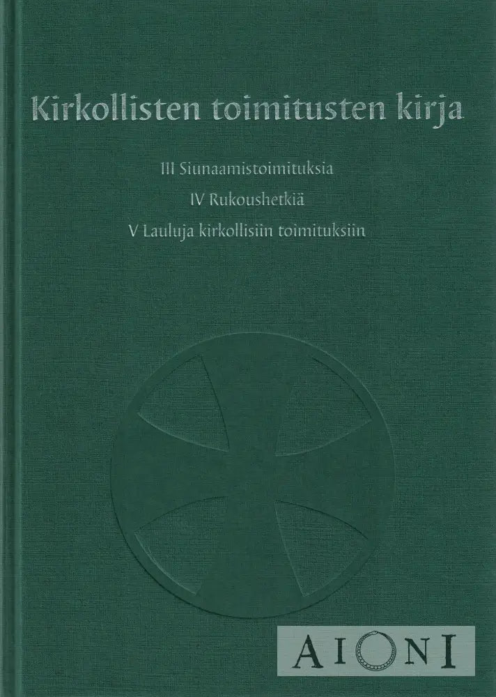 Kirkollisten toimitusten kirja III–V Kirjat