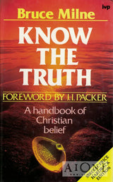 Know the Truth – A Handbook of Christian Belief - Kirjat