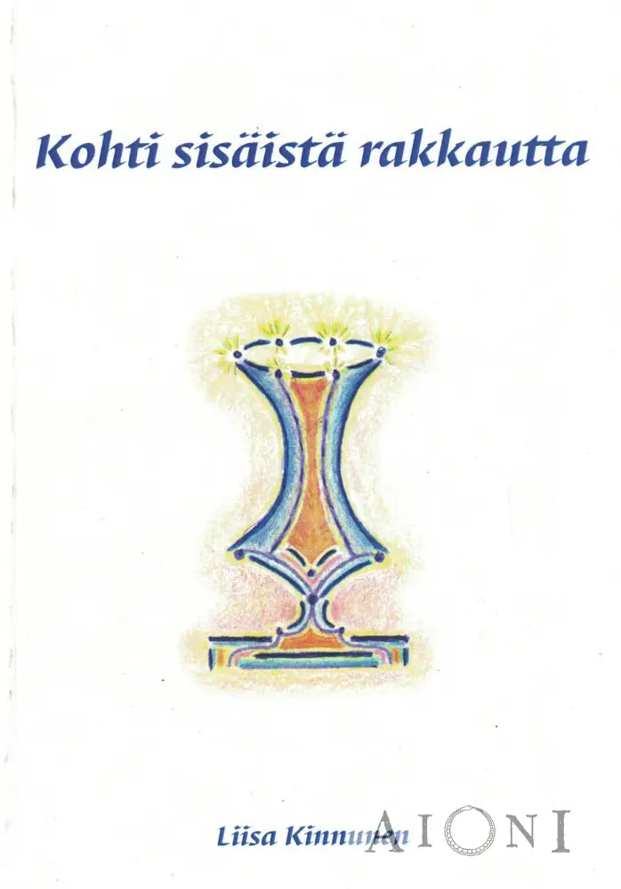 Kohti sisäistä rakkautta Kirjat