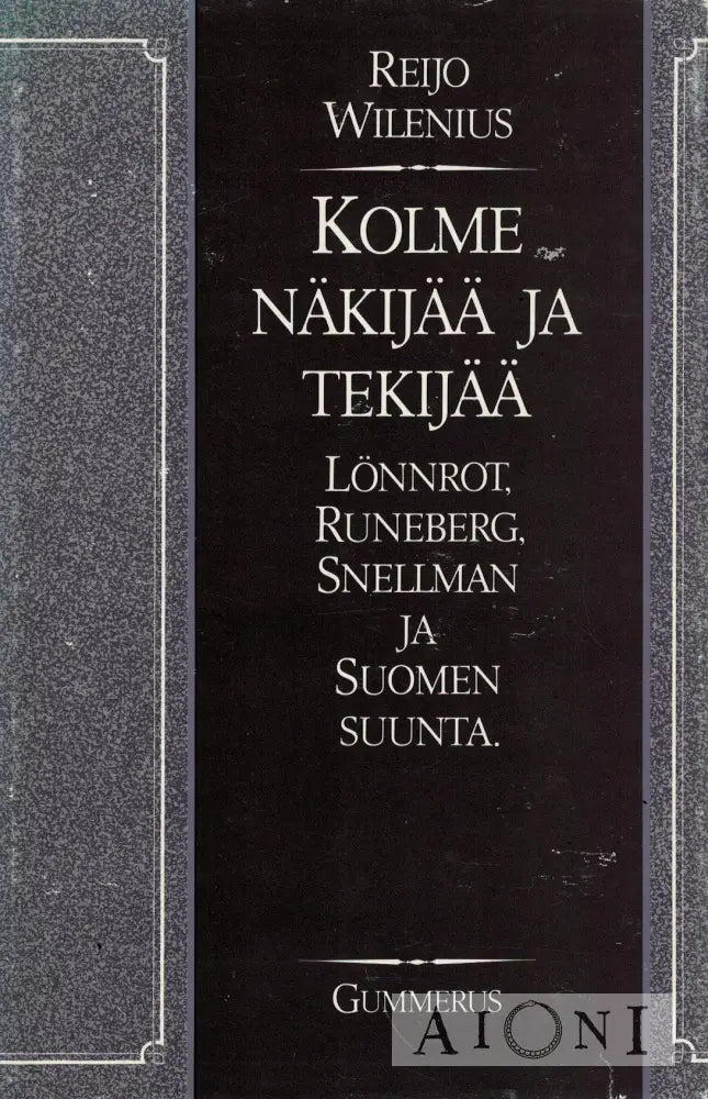 Kolme näkijää ja tekijää Kirjat