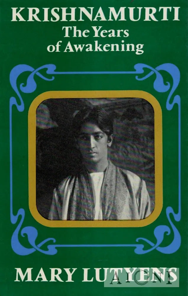 Krishnamurti – The Years of Awakening Kirjat