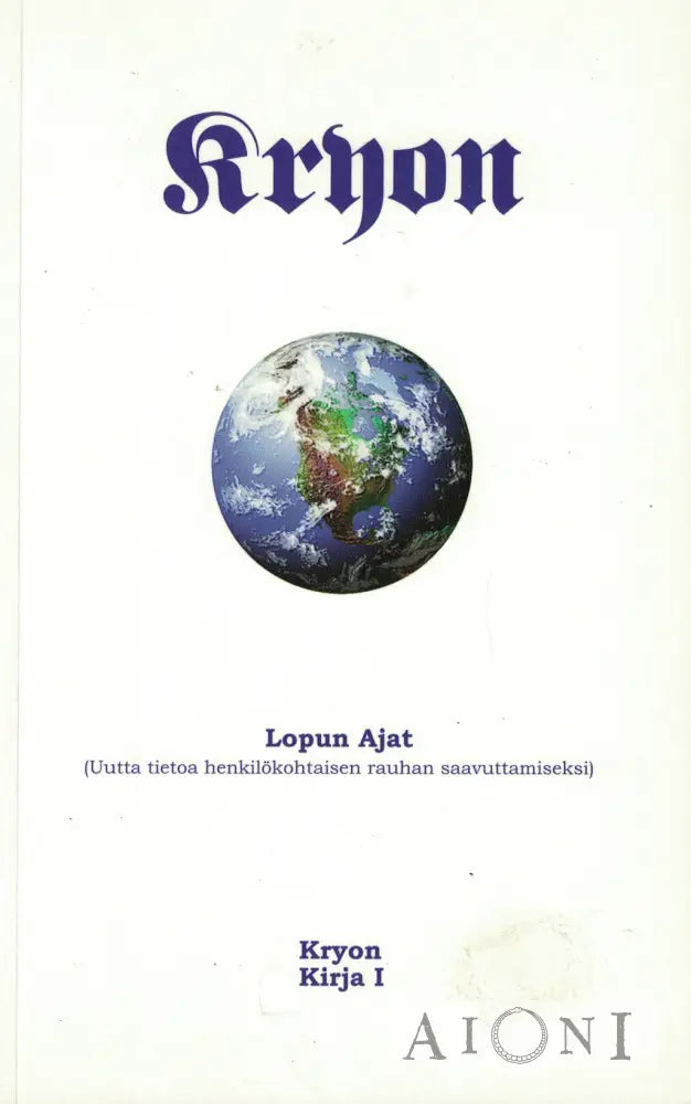 Kryon-kirja I – Lopun ajat Kirjat