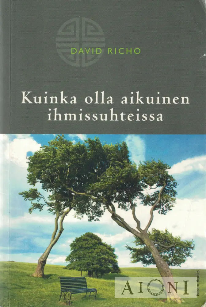 Kuinka olla aikuinen ihmissuhteissa Kirjat